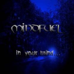 Mindfuel : In Your Mind...
